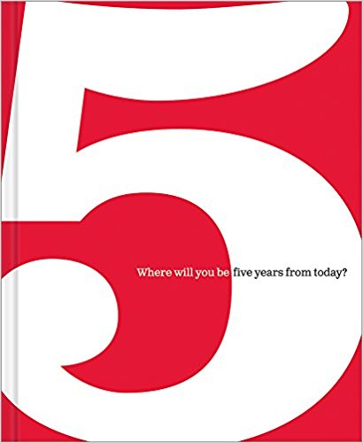 5 Where Will You Be Five Years from Today by Dan Zadra