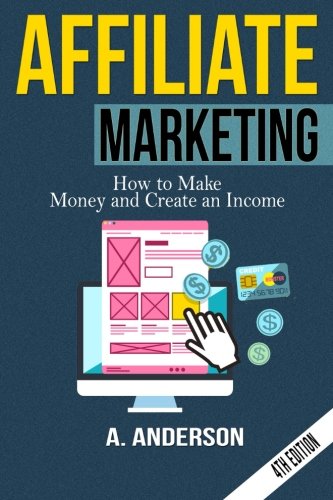 Affiliate Marketing How to make money and create an income