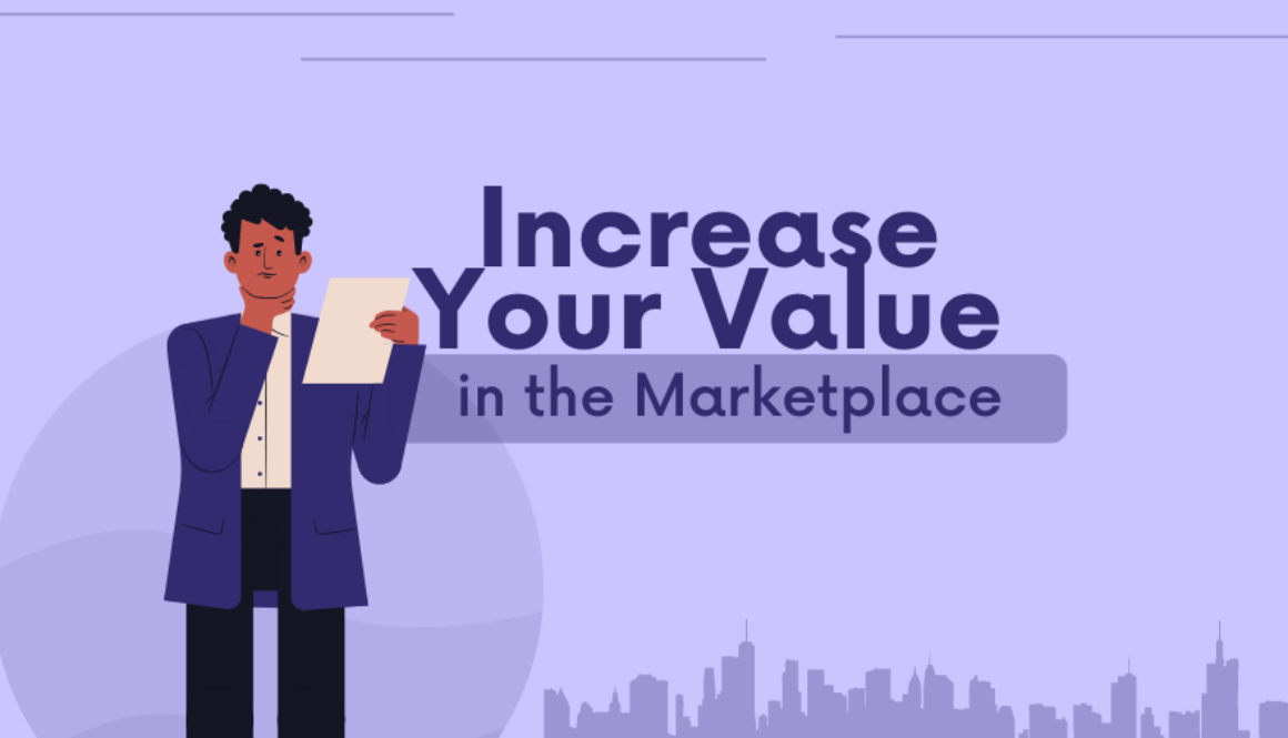 Increase Your Value in the Marketplace