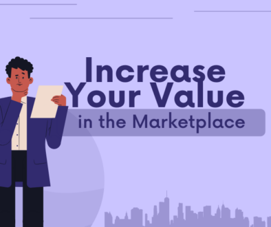 Increase Your Value in the Marketplace