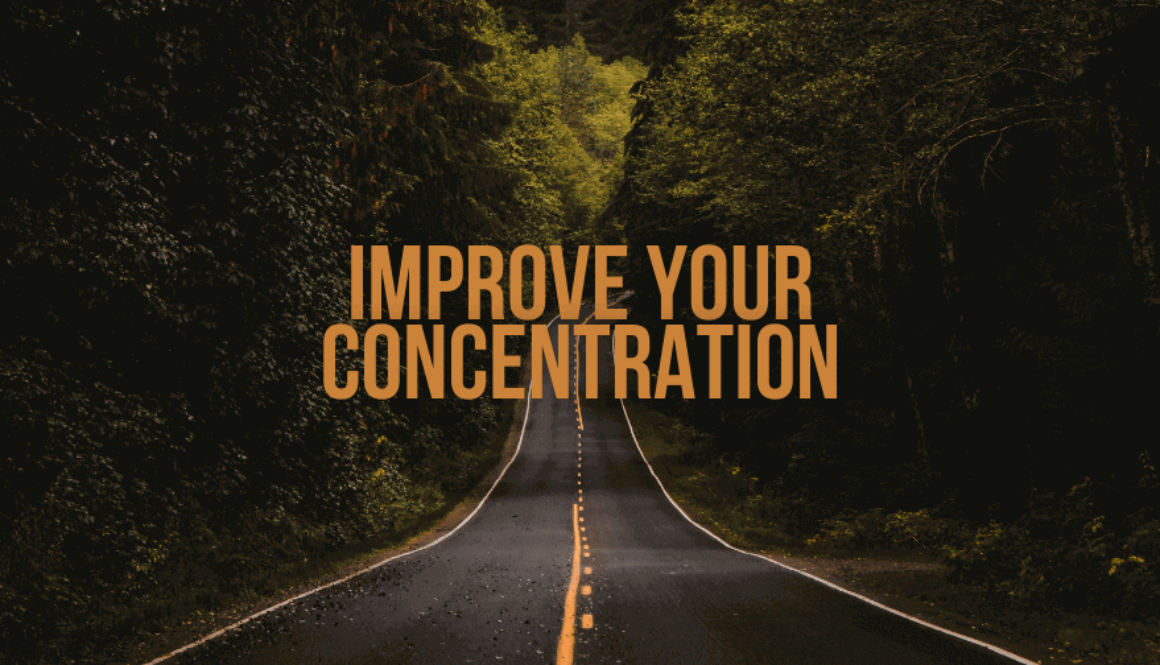 Tips to Improve Your Concentration