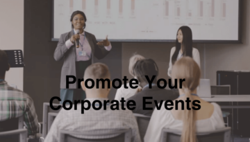 Creative Ideas to Promote Your Corporate Events