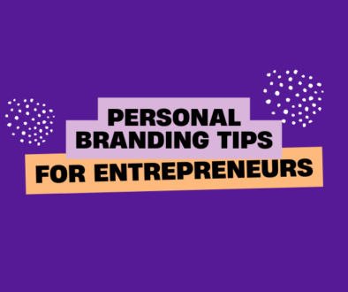 Best Personal Branding Tips For Entrepreneurs