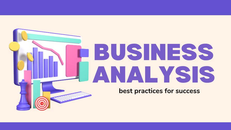 business analysis best practices for success
